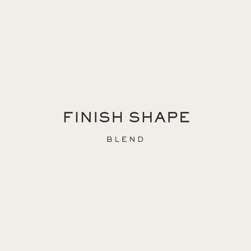 FINISH SHAPE